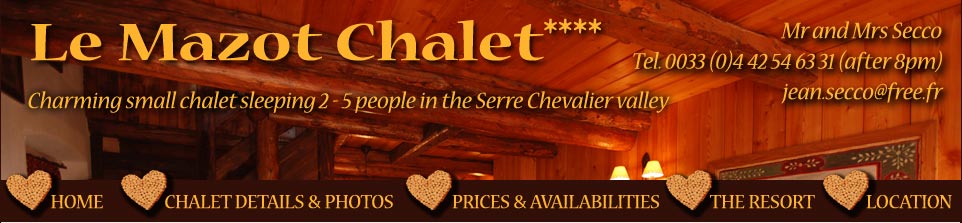 Chalet le Mazot, Serre Chevalier